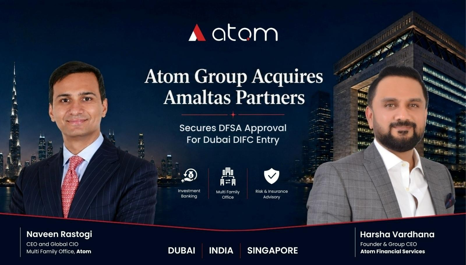 Atom Group Acquires Amaltas Partners, Secures DFSA Approval For Dubai DIFC Entry Amidst Deepening India–UAE Financial Ties